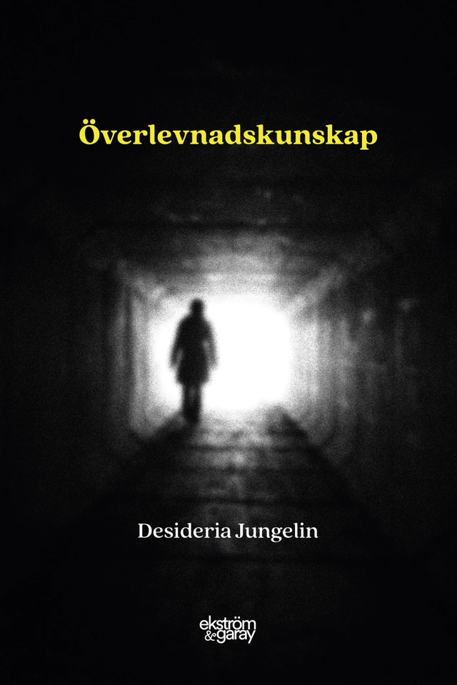 Överlevnadskunskap; Desideria Jungelin; 2021