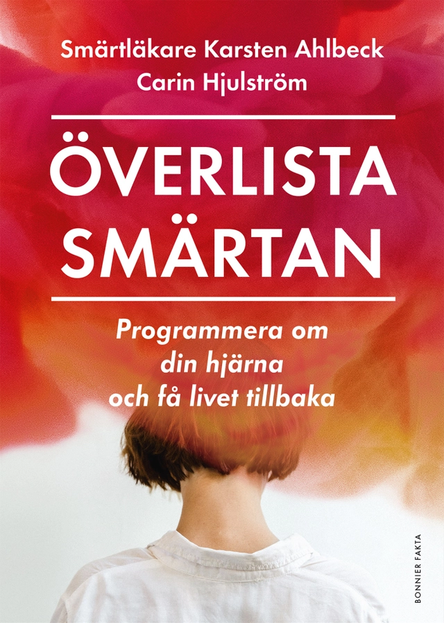 Överlista smärtan; Carin Hjulström, Karsten Ahlbeck; 2022