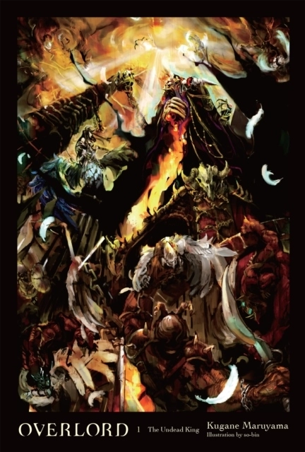Overlord, Vol. 1 (light novel); Kugane Maruyama; 2016