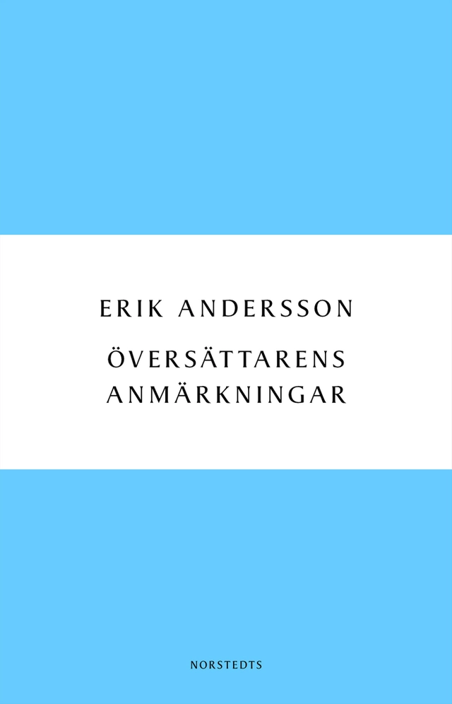 Översättarens anmärkningar : dagbok från arbetet med Ringarnas herre; Erik Andersson; 2015
