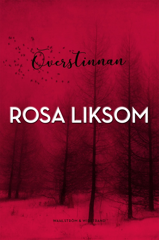Överstinnan; Rosa Liksom; 2019