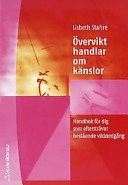 Övervikt handlar om känslor; Lisbeth Stahre; 2002