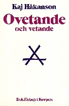 Ovetande och vetande; Kaj Håkansson; 1982