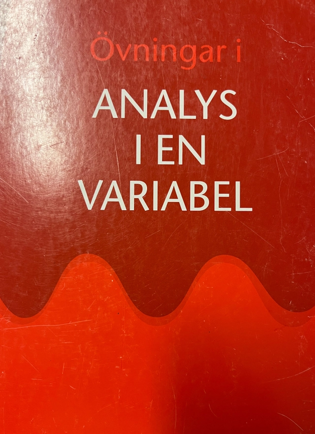 Övningar i analys i en variabel; Arne Persson, Matematiska institutionen Lund, Lars-Christer Böiers; 2007