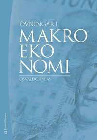 Övningar i makroekonomi; Osvaldo Salas; 2011