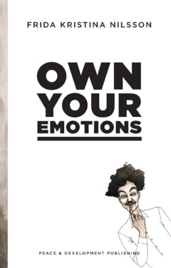Own your emotions; Frida Kristina Nilsson; 2023