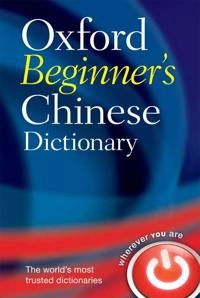 Oxford beginner's Chinese dictionary; Oxford Languages; 2006