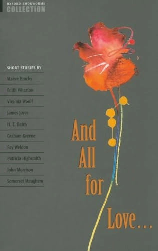 Oxford Bookworms Collection: And All for Love...; Diane Mowat; 2001