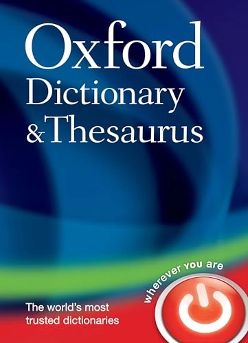 Oxford Dictionary and Thesaurus; Maurice Waite; 2007