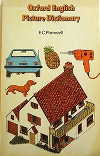 Oxford English Picture Dictionary; E. C. Parnwell; 1977