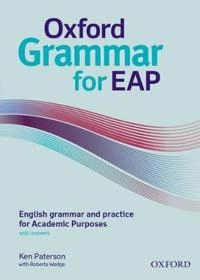 Oxford grammar for EAP : English grammar and practice for academic purposes with answers; Ken Paterson; 2013