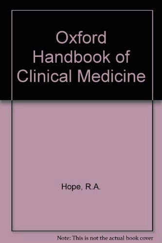 Oxford handbook of clinical medicine; R. A. Hope; 1989