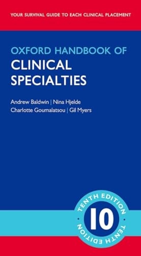 Oxford handbook of clinical specialties; Andrew (Physician) Baldwin; 2016