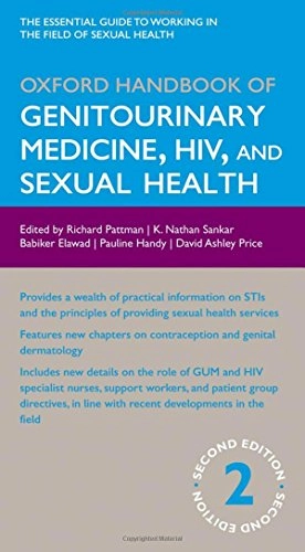 Oxford handbook of genitourinary medicine, HIV, and sexual health; Richard. Pattman; 2010