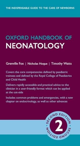 Oxford Handbook of Neonatology; Grenville Fox; 2017