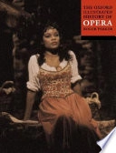 Oxford Illustrated History of Opera; Roger Parker; 2001