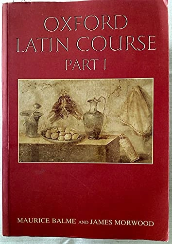Oxford Latin course; Maurice George Balme; 1987