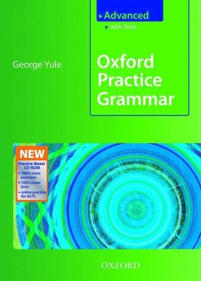 Oxford Practice Grammar: Advanced: with Key Practice-Boost CD-ROM Pack; George Yule; 2008