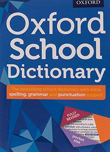 Oxford School Dictionary; Oxford Dictionaries; 2016