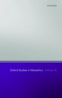 Oxford studies in metaethics; Russ Shafer-Landau, Russ Shafer-Landau; 2015