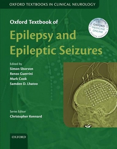 Oxford Textbook of Epilepsy and Epileptic Seizures; Mark Cook, Samden Lhatoo, Simon Shorvon, Renzo Guerrini; 2012
