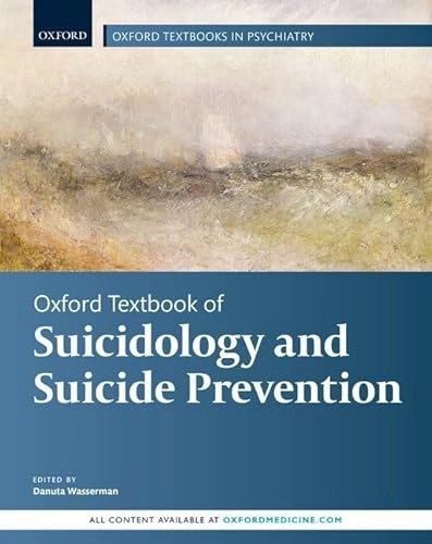 Oxford textbook of suicidology and suicide prevention; Danuta Wasserman; 2021