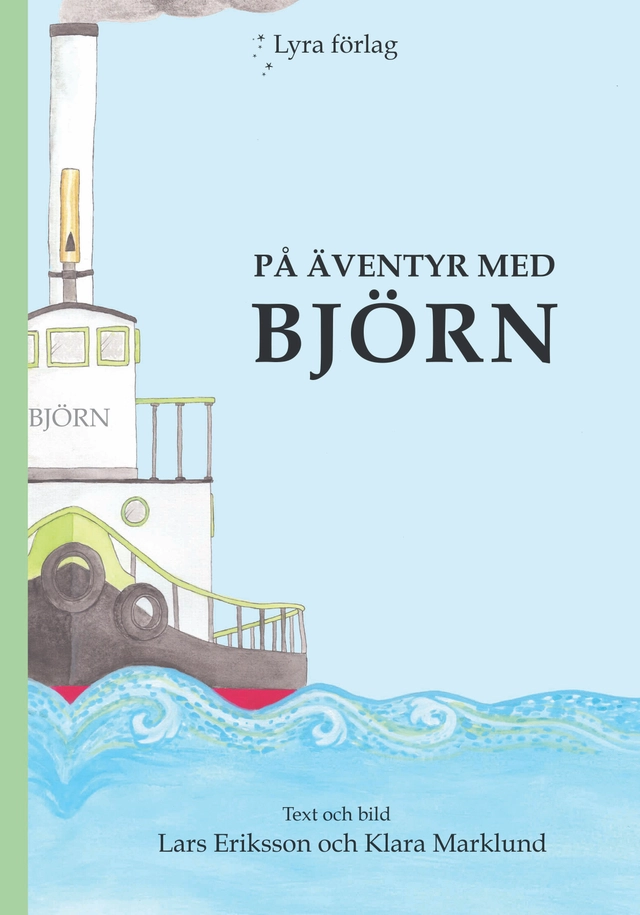 På äventyr med Björn; Lars Eriksson, Klara Marklund; 2024
