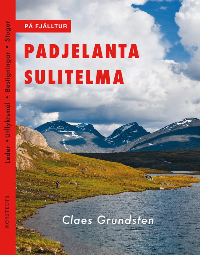På fjälltur : padjelanta sulitelma; Claes Grundsten; 2010