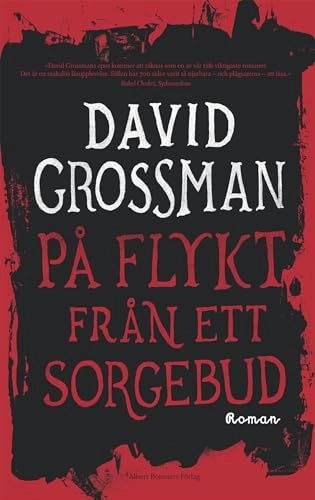 På flykt från ett sorgebud; David Grossman; 2011