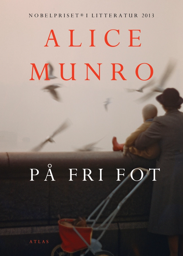 På fri fot; Alice Munro; 2014
