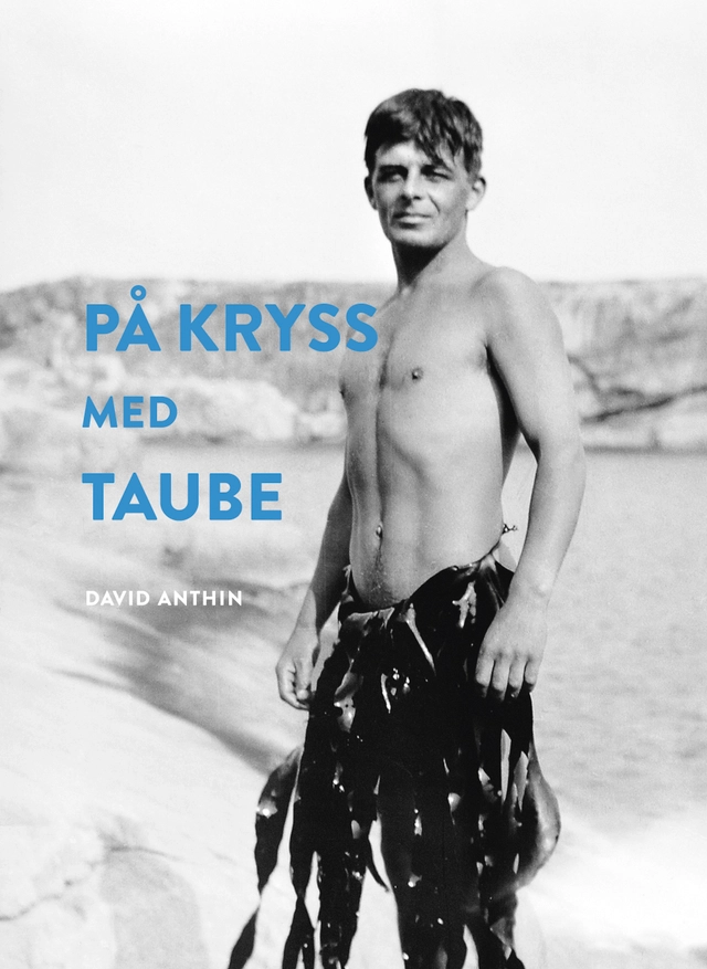 På kryss med Taube; David Anthin; 2020