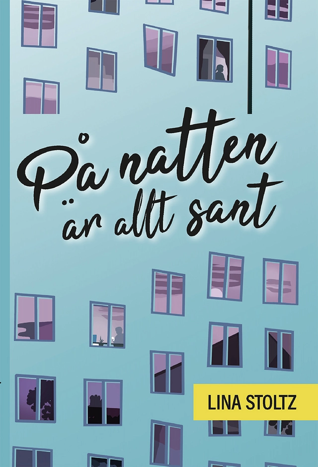 På natten är allt sant; Lina Stoltz; 2021