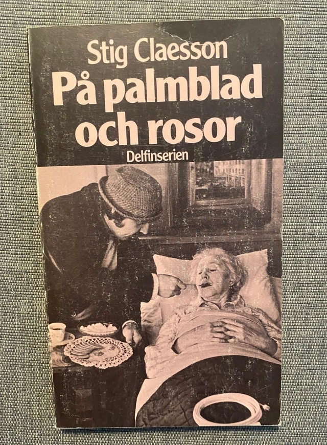 På palmblad och rosor; Stig Claesson; 1976