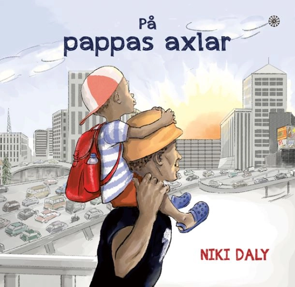På pappas axlar; Niki Daly; 2022