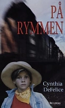 På rymmen; Cynthia De Felice; 2001