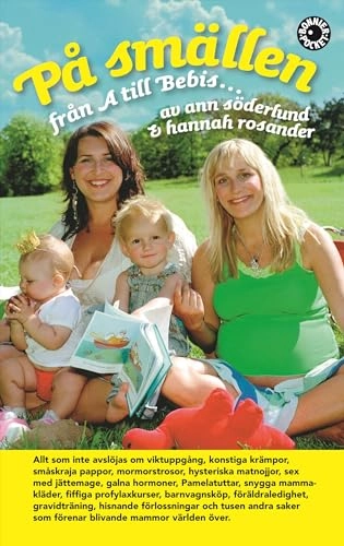 På smällen - från A till Bebis; Ann Söderlund, Hannah Rosander; 2008