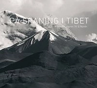 På spaning i Tibet; Christer Löfgren, Karl-Gunnar Norén; 2015