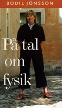 På tal om fysik; Bodil Jönsson; 2003