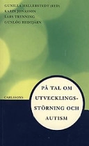 På tal om utveckl.störn; Autism; 1997