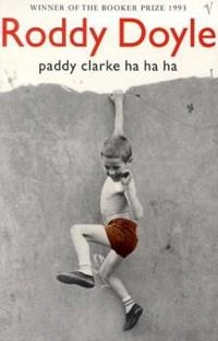 Paddy Clarke ha ha ha; Roddy Doyle; 1994