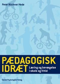 Pædagogisk idræt; Peter Büchner Hede; 2014