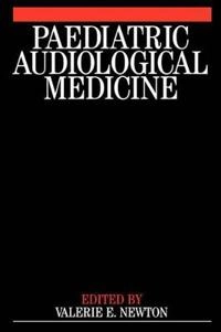 Paediatric audiological medicine; Valerie E. Newton; 2002