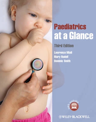 Paediatrics at a glance; Lawrence Miall; 2012