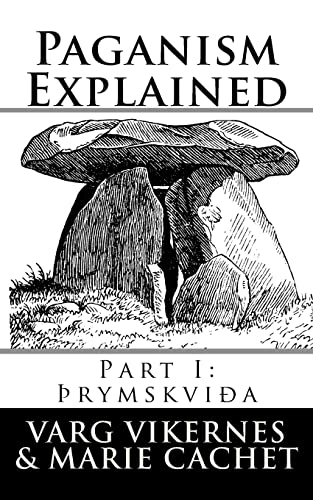 Paganism explained - Part I: Trymskvida; Varg Vikernes; 2017