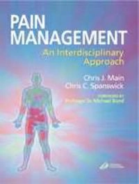 Pain management : an interdisciplinary approach; Chris J. Main; 2000