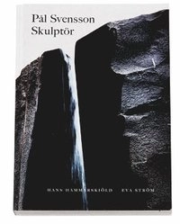 Pål Svensson : skulptör; Eva Ström; 2004