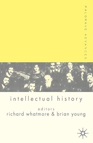 Palgrave advances in intellectual history; R Whatmore, B Young; 2006