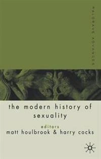 Palgrave advances in the modern history of sexuality; H. G. Cocks, Matt Houlbrook; 2006