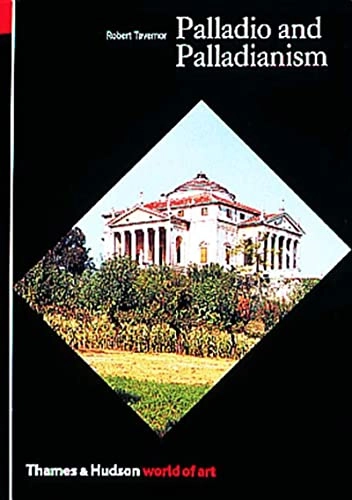 Palladio and Palladianism; Robert Tavernor; 1991