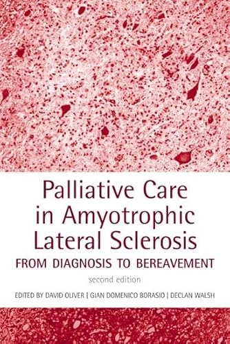 Palliative Care in Amyotrophic Lateral Sclerosis: From Diagnosis to Bereavement